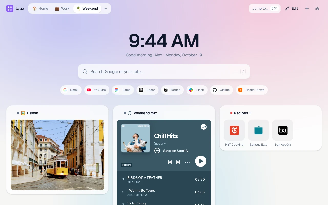 tabz in light mode on a pink and lavender gradient, with the Weekend board showing a photo of a Lisbon tram, a Spotify player for Chill Hits, and recipe links for NYT Cooking, Serious Eats and Bon Appétit.